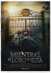Постер Пока нет волка (Mientras el Lobo No Está)