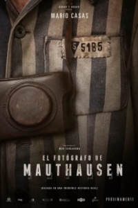 Постер Фотограф из Маутхаузена (El fotógrafo de Mauthausen)