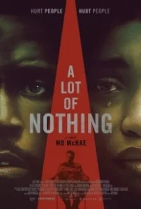Постер Много ничего (A Lot of Nothing)