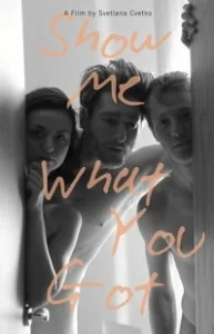 Постер Покажи мне, что у тебя есть (Show Me What You Got)