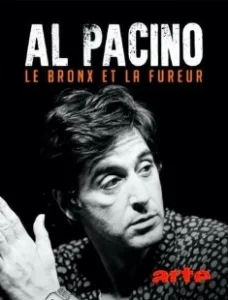 Постер Аль Пачино, Бронкс и ярость (Al Pacino, le Bronx et la fureur)