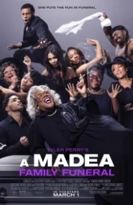 Постер Мэдея на похоронах (Tyler Perry's A Madea Family Funeral)