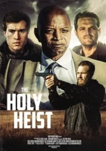 Постер Святые воры (The Holy Heist)