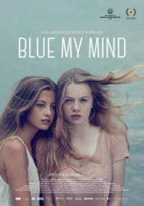 Постер Синева внутри меня (Blue My Mind)