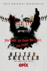 Постер Helter Skelter: Американский миф (Helter Skelter)
