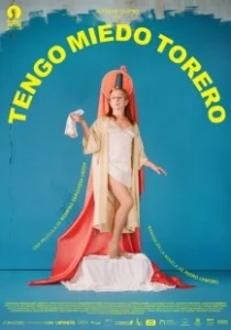 Постер Мой нежный матадор (Tengo Miedo Torero)