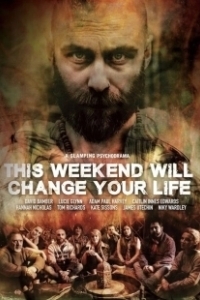 Постер Эти выходные изменят вашу жизнь (This Weekend Will Change Your Life)