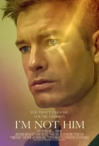 Постер Я не Он (I'm Not Him)