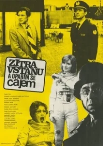 Постер Завтра встану и обожгусь чаем (Zítra vstanu a opařím se čajem)