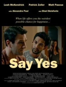Постер Скажи Да (Say Yes)