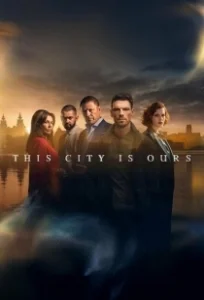 Постер Этот город принадлежит нам (This City Is Ours)