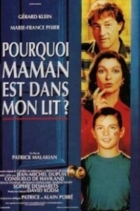 Постер Почему мама в моей постели? (Pourquoi maman est dans mon lit?)
