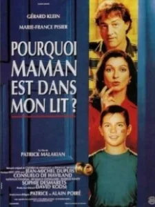 Постер Почему мама в моей постели? (Pourquoi maman est dans mon lit?)