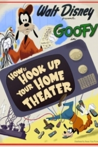 Постер Как подключить домашний кинотеатр (How to Hook Up Your Home Theater)