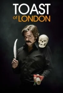 Постер Тост из Лондона (Toast of London)