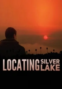 Постер В поисках серебряного озера (Locating Silver Lake)