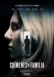 Постер Семейные преступления (Crímenes de familia)