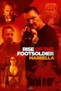 Постер Восхождение пехотинца: Марбелья (Rise of the Footsoldier 4: Marbella)
