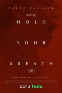 Постер Задержите дыхание (Hold Your Breath)