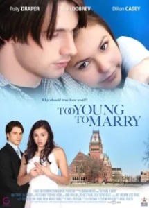Постер Чересчур молоды для женитьбы (Too Young to Marry)