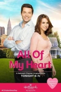 Постер От всего сердца (All of My Heart)