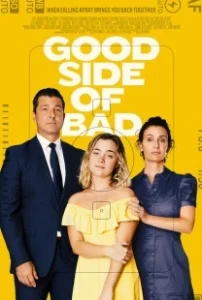 Постер Хорошая сторона плохого (Good Side of Bad)