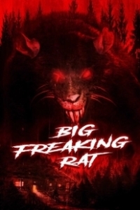 Постер Большая жуткая крыса (Big Freaking Rat)