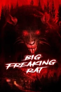 Постер Большая жуткая крыса (Big Freaking Rat)