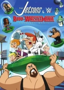 Постер Джетсоны & Рестлинг: Робо-Рестлинг (The Jetsons & WWE: Robo-WrestleMania!)