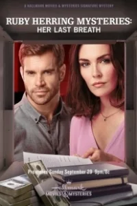 Постер Расследования Руби Херринг: Последний вздох (Ruby Herring Mysteries: Her Last Breath)
