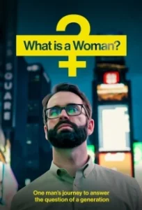 Постер Кто такая женщина? (What Is a Woman?)