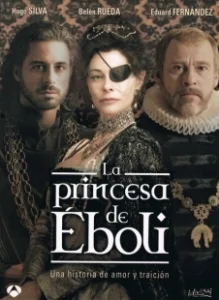 Постер Принцесса Эболи (La princesa de Éboli)
