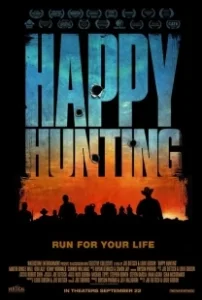 Постер Счастливой охоты (Happy Hunting)