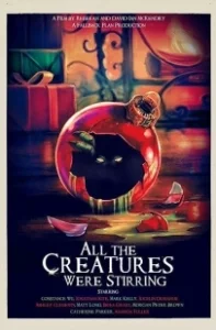 Постер Все существа перемешались (All the Creatures Were Stirring)