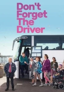 Постер Не забудьте водителя (Don't Forget the Driver)