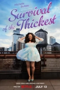 Постер Выживание толстушки (Survival of the Thickest)