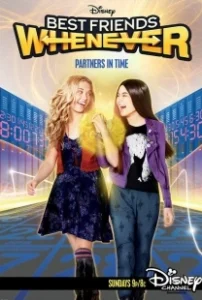 Постер Лучшие друзья навсегда (Best Friends Whenever)