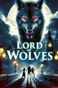 Постер Повелитель волков (Lord of Wolves)