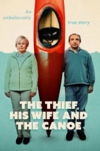 Постер Вор, его жена и каноэ (The Thief, His Wife and the Canoe)