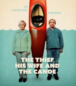 Постер Вор, его жена и каноэ (The Thief, His Wife and the Canoe)