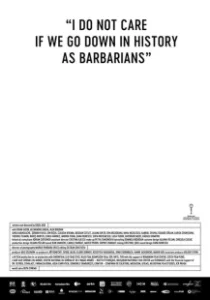 Постер Мне плевать, если мы войдём в историю как варвары (Îmi este indiferent daca în istorie vom intra ca barbari)