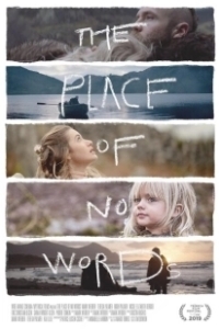 Постер Место, где не нужно слов (The Place of No Words)