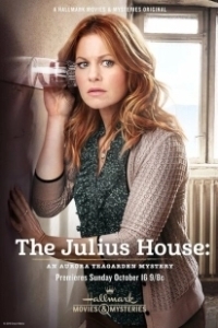 Постер Дом Юлиев: Тайна Авроры Тигарден (The Julius House: An Aurora Teagarden Mystery)