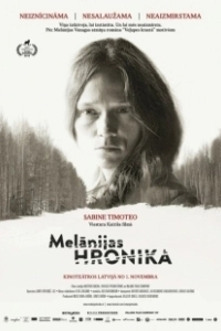 Постер Хроники Мелани (Melanijas hronika)