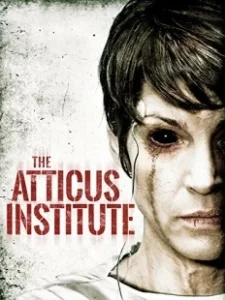 Постер Институт Аттикус (The Atticus Institute)