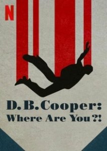 Постер Где Вы, Д. Б. Купер? (D.B. Cooper: Where Are You?!)