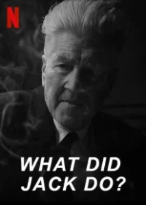 Постер Что сделал Джек? (What Did Jack Do?)