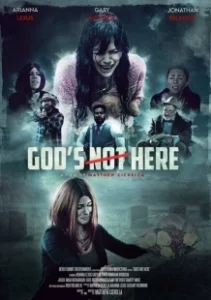 Постер Бога здесь нет (God's Not Here)