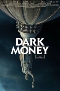Постер Тёмные деньги (Dark Money)