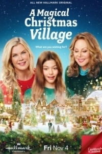 Постер Волшебная рождественская деревня (A Magical Christmas Village)